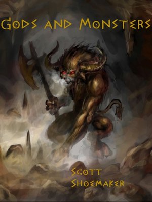 cover image of Gods and Monsters